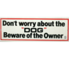 Brooklands Gate Sign - Don't Worry About The "DOG"