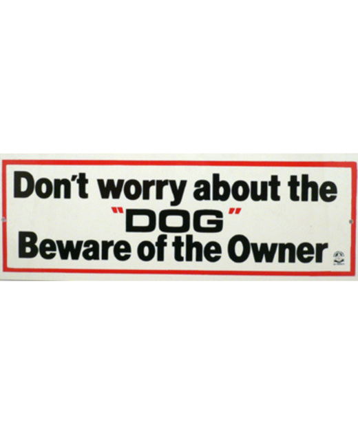 Brooklands Gate Sign - Don't Worry About The "DOG"